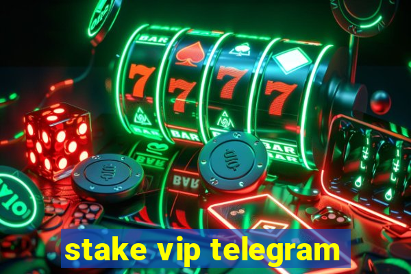 stake vip telegram